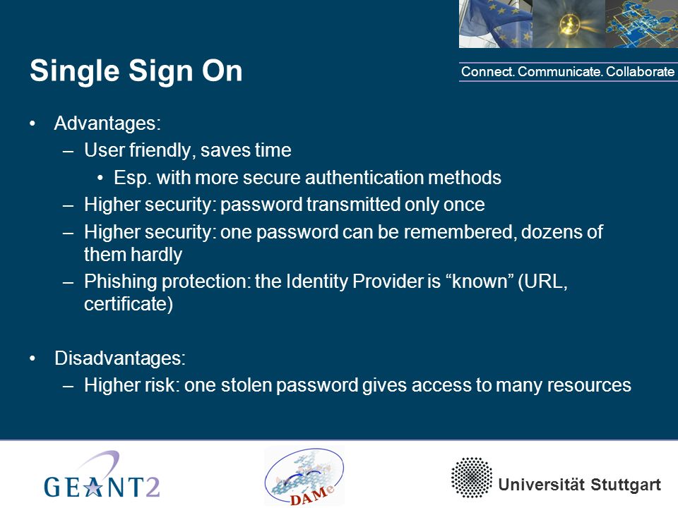 Connect. Communicate. Collaborate Universität Stuttgart A Client Middleware  for Token- Based Unified Single Sign On to eduGAIN Sascha Neinert,  University. - ppt download