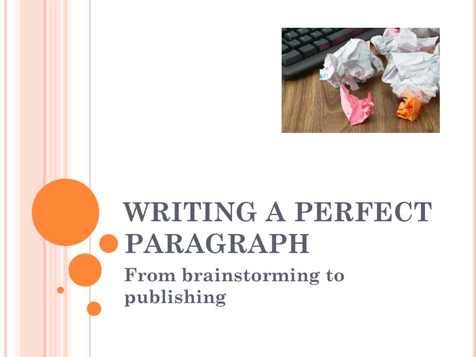 writing a perfect paragraph