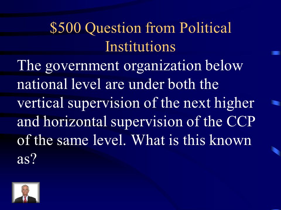 $400 Answer from Political Institutions The president, the prime minister, and their closest associates