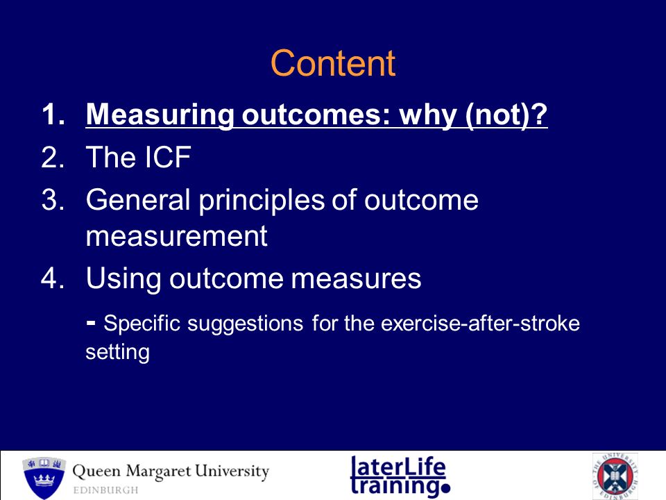 Content 1.Measuring outcomes: why (not).