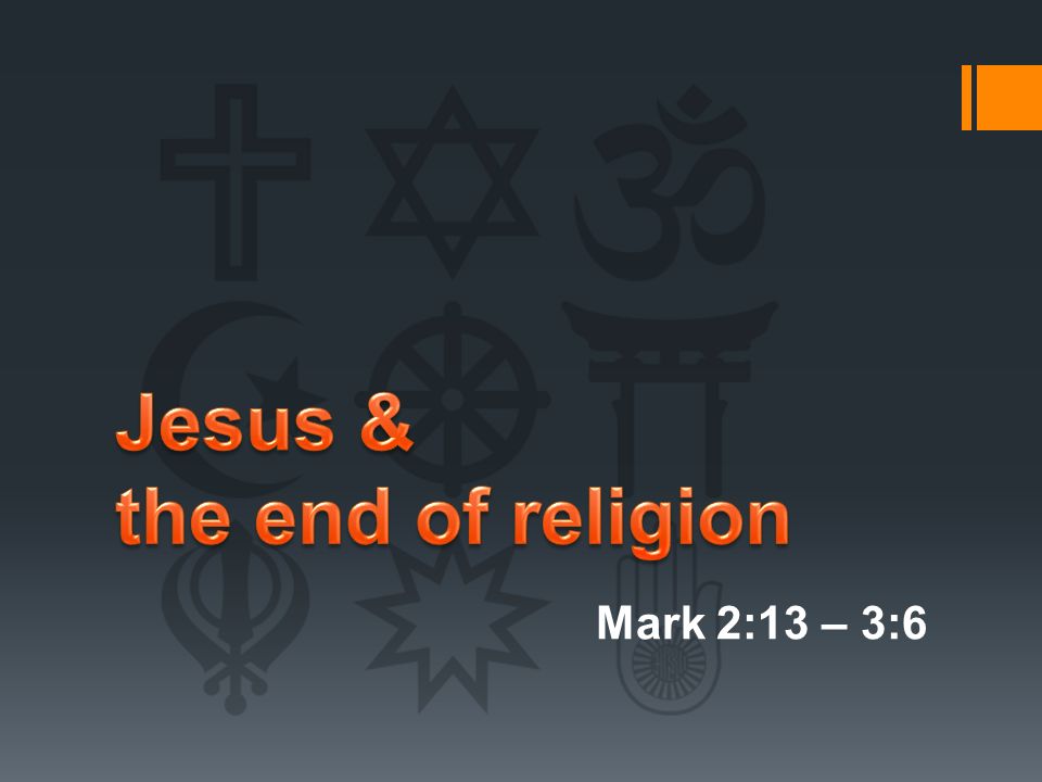 Mark 2:13 – 3:6
