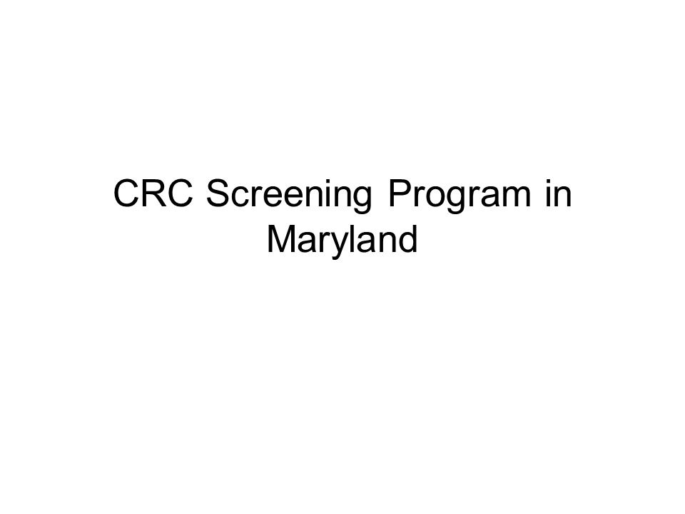 CRC Screening Program in Maryland