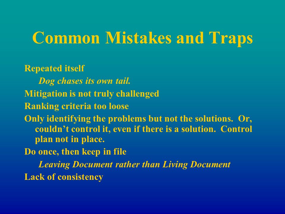 Common Mistakes and Traps Repeated itself Dog chases its own tail.
