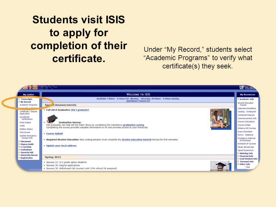 Students visit ISIS to apply for completion of their certificate.