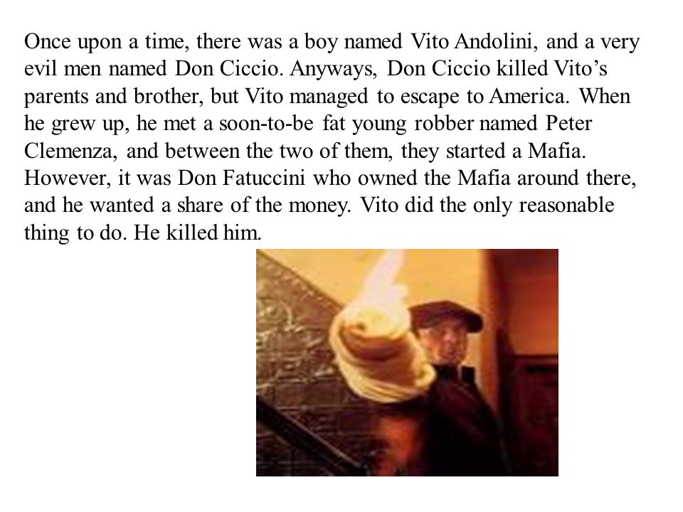 The Godfather The Trilogy Once Upon A Time There Was A Boy Named Vito Andolini And A Very Evil Men Named Don Ciccio Anyways Don Ciccio Killed Vito S Ppt Download The Godfather The Trilogy Once Upon A Time There Was A Boy Named Vito Andolini And A Very Evil Men Named Don Ciccio Anyways Don Ciccio Killed Vito S Ppt Download