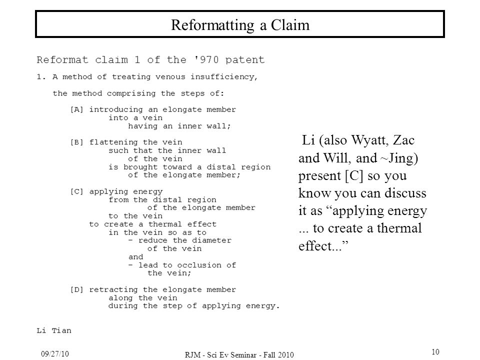 09/27/10 RJM - Sci Ev Seminar - Fall Reformatting a Claim Li (also Wyatt, Zac and Will, and ~Jing) present [C] so you know you can discuss it as applying energy...