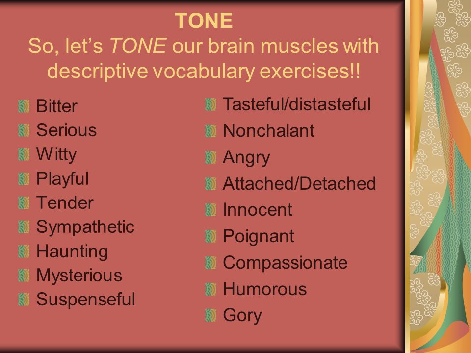 Tone is the AUTHOR'S attitude towards the audience, the subject, or the  character You can recognize the tone/attitude by the language/word choices  the. - ppt download