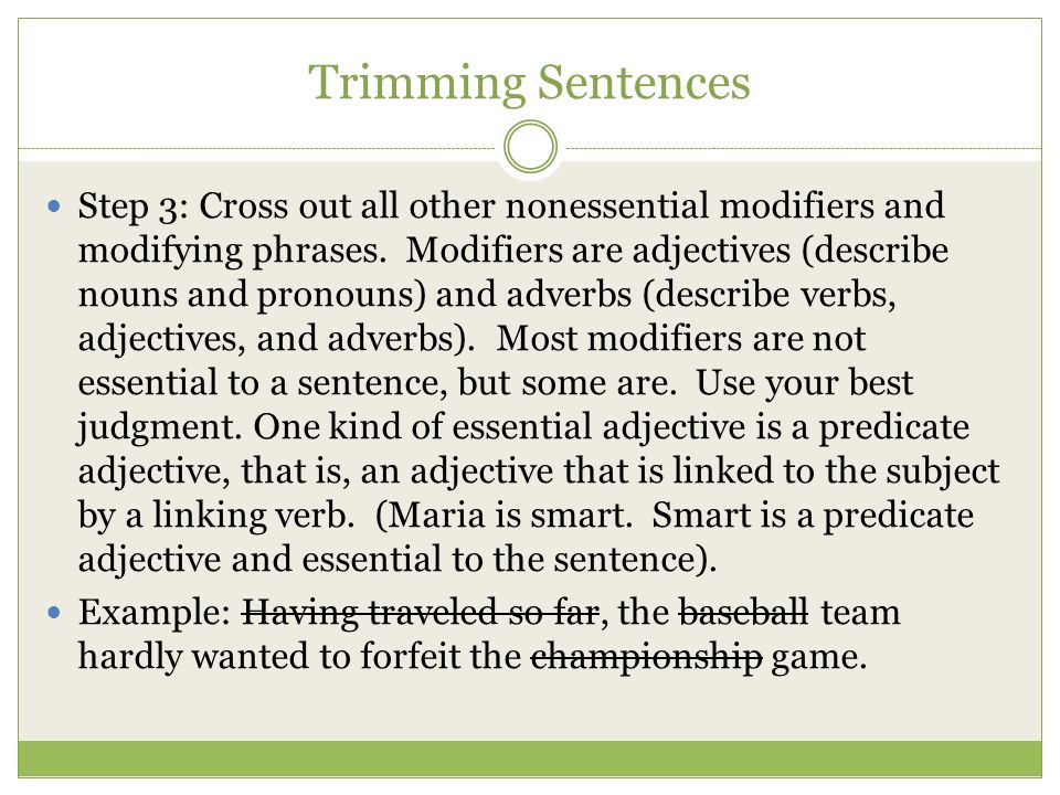 PSAT Prep. Trimming sentences- What is it? Defined as ignoring the  “nonessential” parts of a sentence. Helps spot subject/verb disagreement  Helps to check. - ppt download