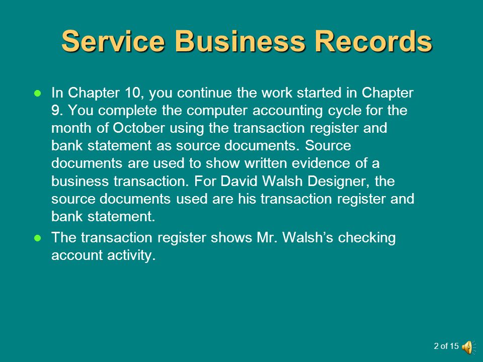 Chapter 10: Maintaining Accounting Records for Service Businesses Chapter  10: Maintaining Accounting Records for Service Businesses Copyright © 2014  by. - ppt download