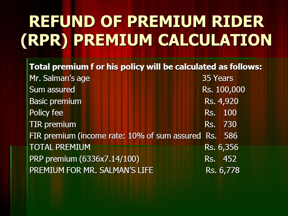 STATE LIFE INSURANCE CORPORATION OF PAKISTAN REFUND OF PREMIUM RIDER (RPR)  - ppt download
