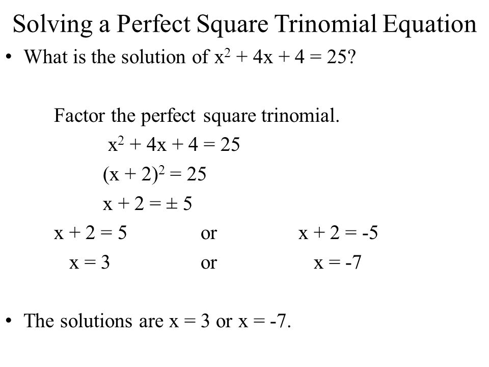 4 6 Completing The Square Completing A Perfect Square Trinomial