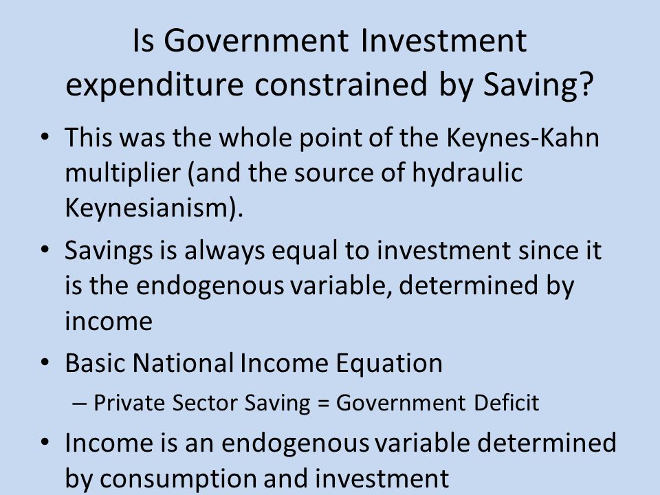 Is Government Investment expenditure constrained by Saving.