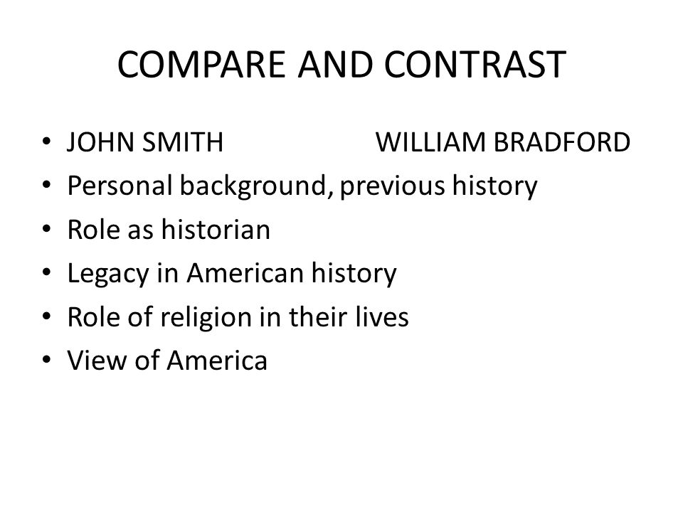compare and contrast john smith and william bradford