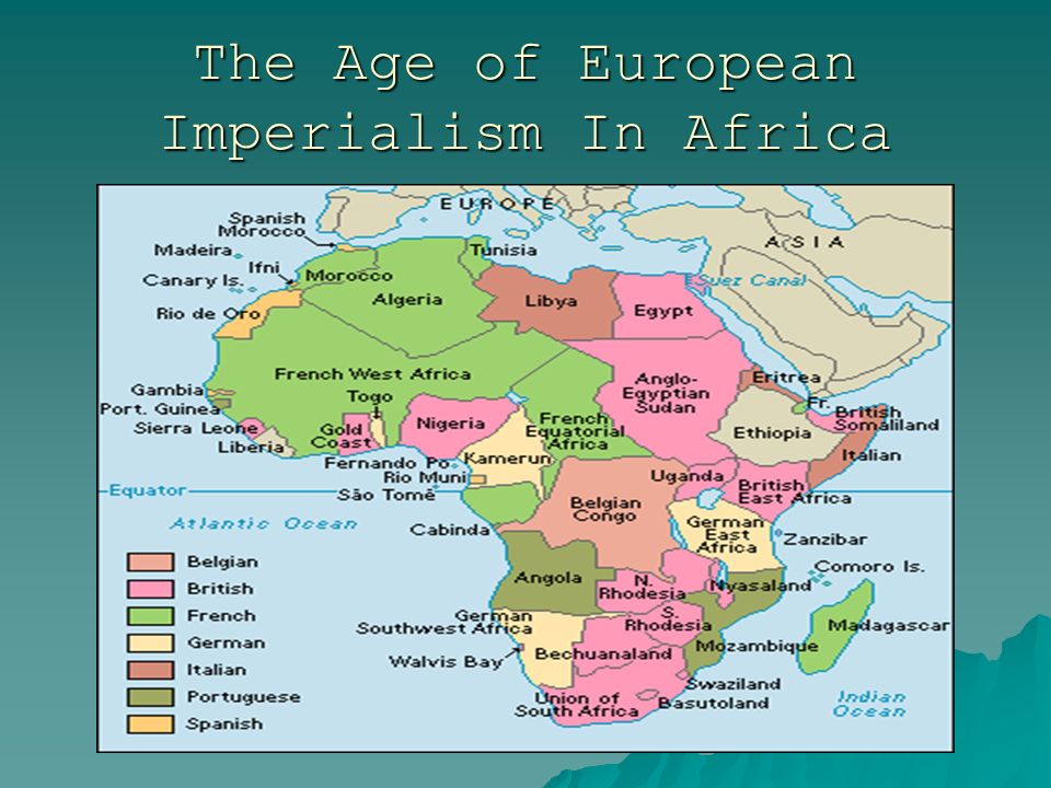 The Age of European Imperialism In Africa