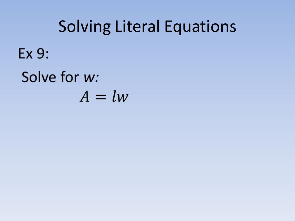 Solving Literal Equations