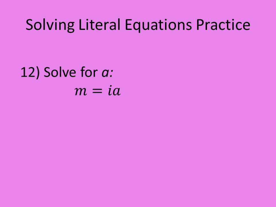 Solving Literal Equations Practice