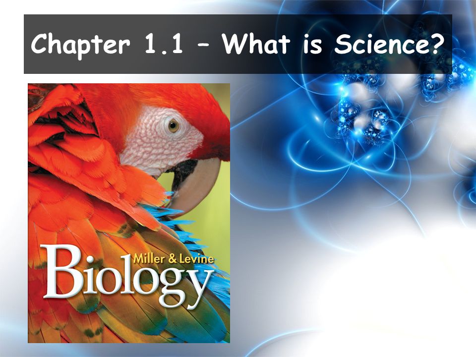 Chapter 1.1 – What is Science