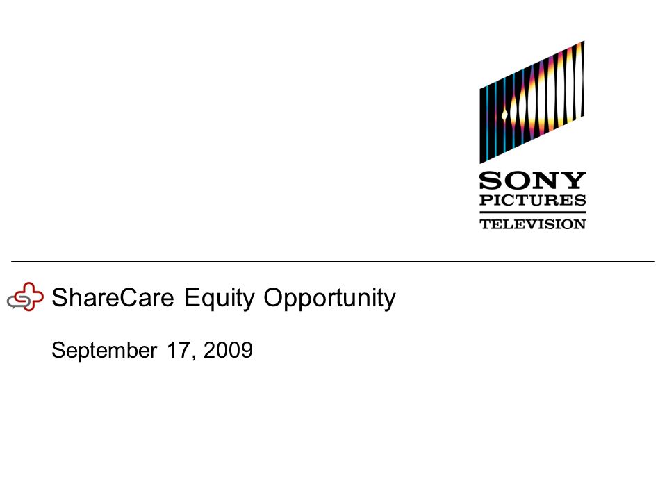 ShareCare Equity Opportunity September 17, 2009