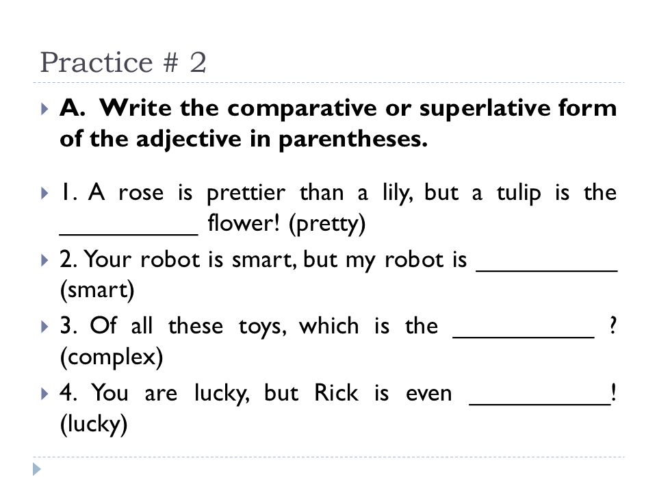 Write the comparative form of these adjectives. Write the Superlative form of the adjectives:. Гдз Comparatives or Superlatives. Comparatives and Superlatives упражнения 1 write the adjectives in Brackets in the Comparative form ответы. Comparatives and Superlatives упражнения 1 write the adjectives in Brackets in the Comparative form.