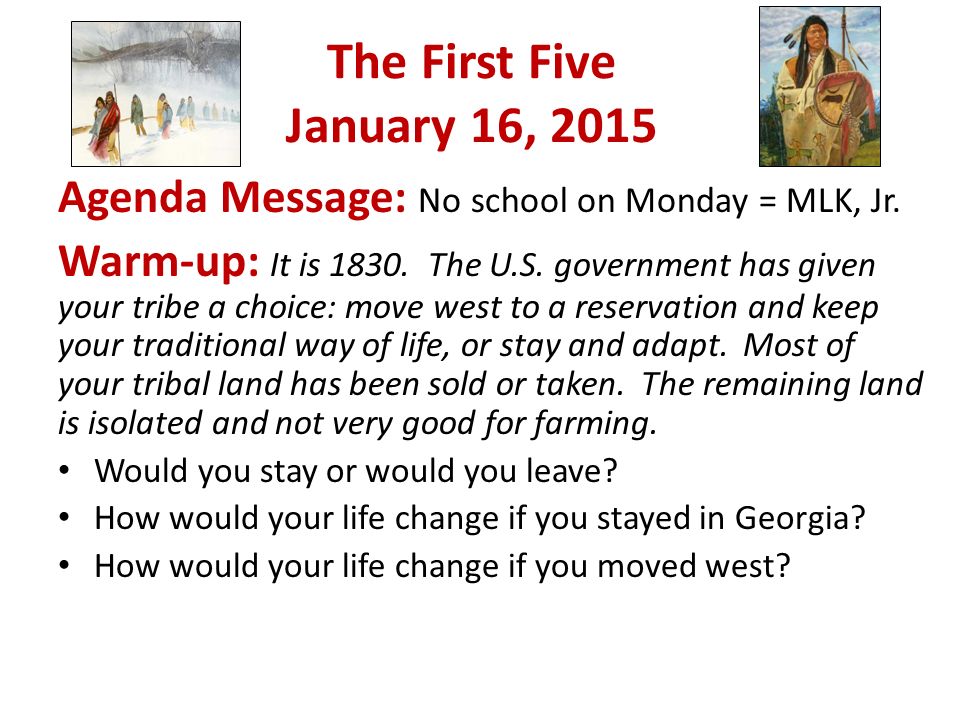 The First Five January 16, 2015 Agenda Message: No school on Monday = MLK, Jr.