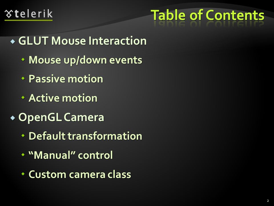 Mouse events, Advanced camera control George Georgiev Telerik Corporation -  ppt download