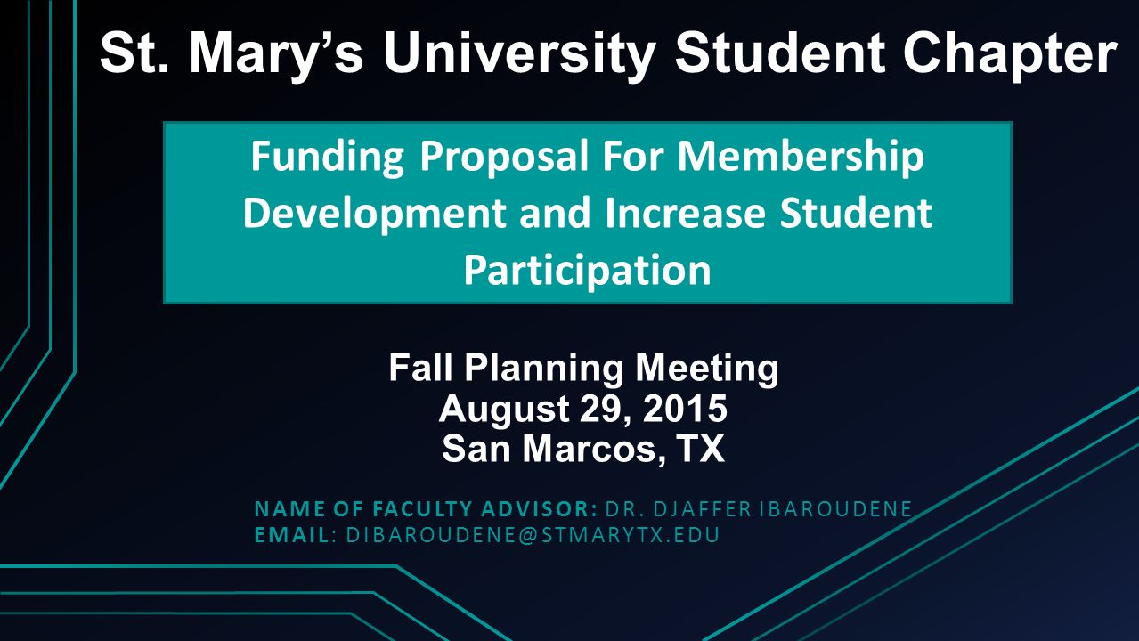 Fall Planning Meeting August 29, 2015 San Marcos, TX NAME OF FACULTY ADVISOR: DR.