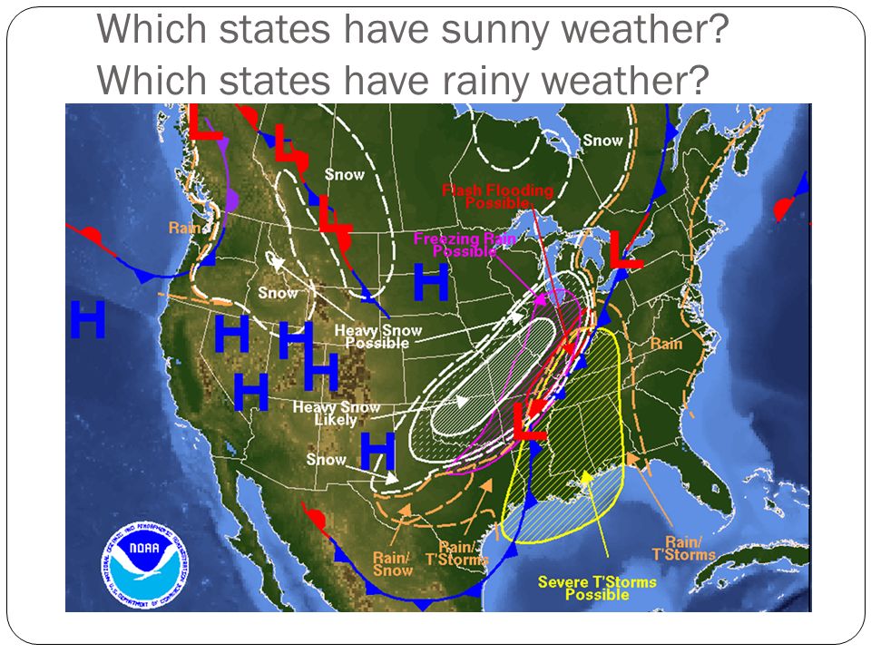 Which states have sunny weather Which states have rainy weather