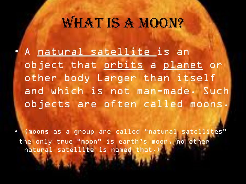 What is a Moon.