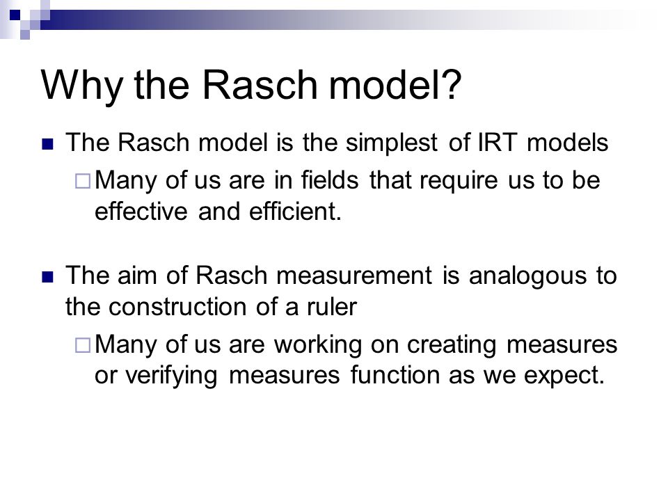 Constructing And Evaluating Measures Applications Of The Rasch Model Ppt Download Constructing And Evaluating Measures Applications Of The Rasch Model Ppt Download