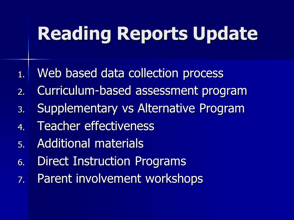 Reading Reports Update 1. Web based data collection process 2.