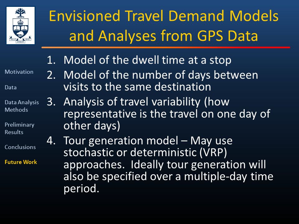 ANALYSIS TO PROCESS PASSIVELY- COLLECTED GPS DATA FOR COMMERCIAL VEHICLE DEMAND MODELLING APPLICATIONS Bryce Sharman & Matthew Roorda University of. - ppt