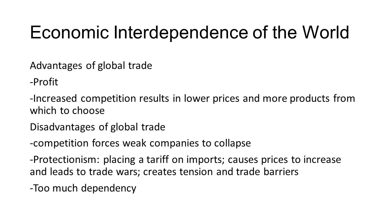 pros and cons of economic interdependence