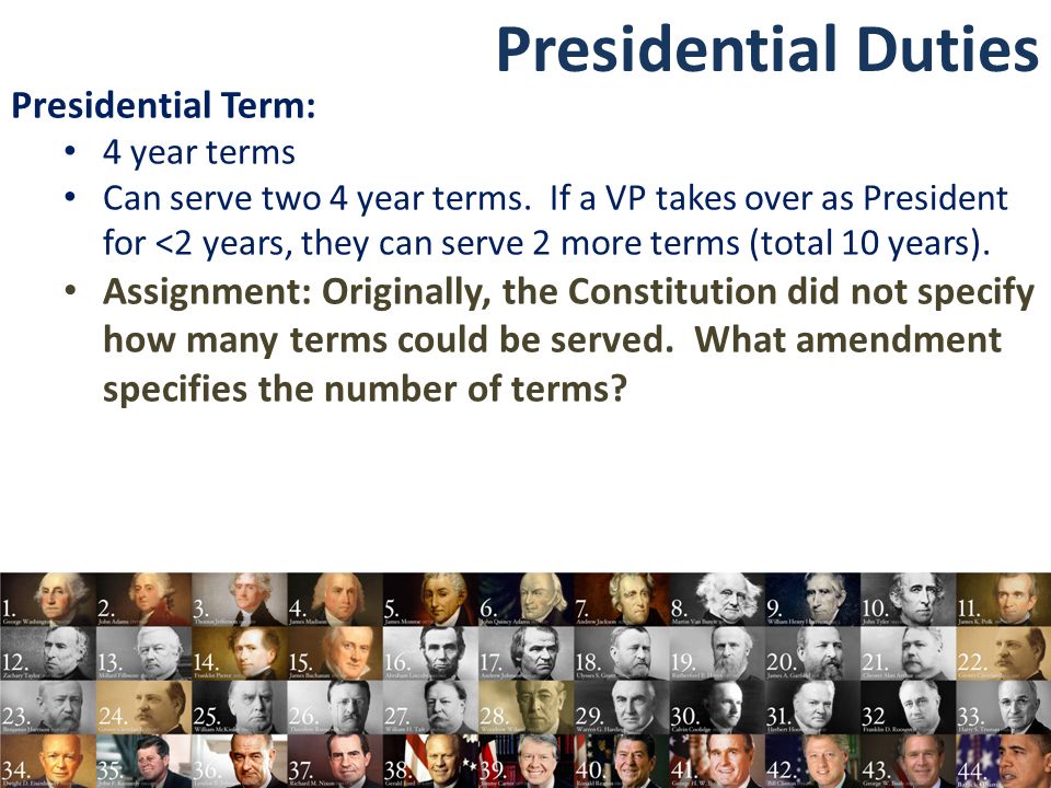 Presidential Duties Minimum Qualifications: Minimum of 35 years of age  Natural-born citizen of the U.S. Resident of the U.S. for at least 14 years  before. - ppt download
