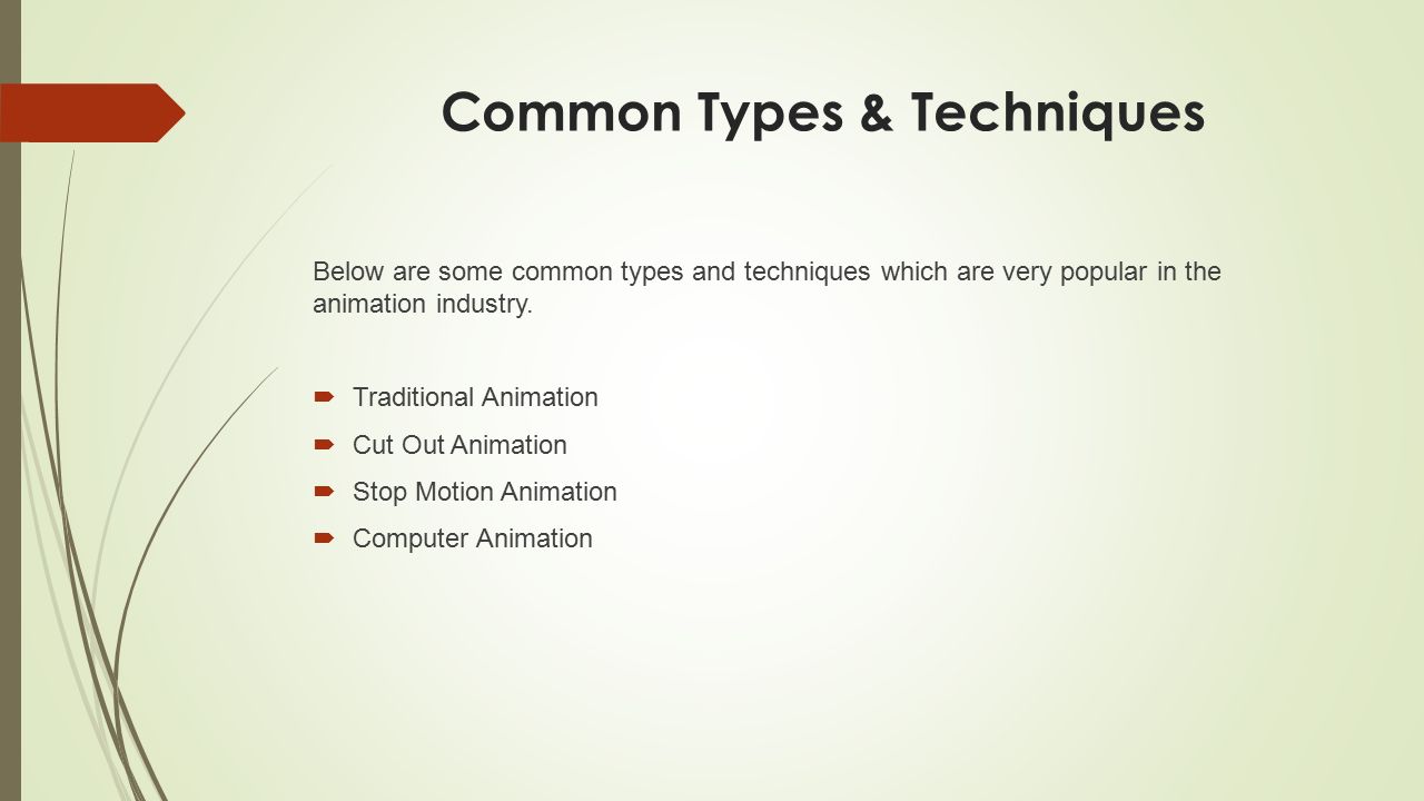 Animation Types and Techniques. Content What is Animation Common Types &  Techniques Traditional Animation Cut Out Animation Stop Motion Animation  Computer. - ppt download