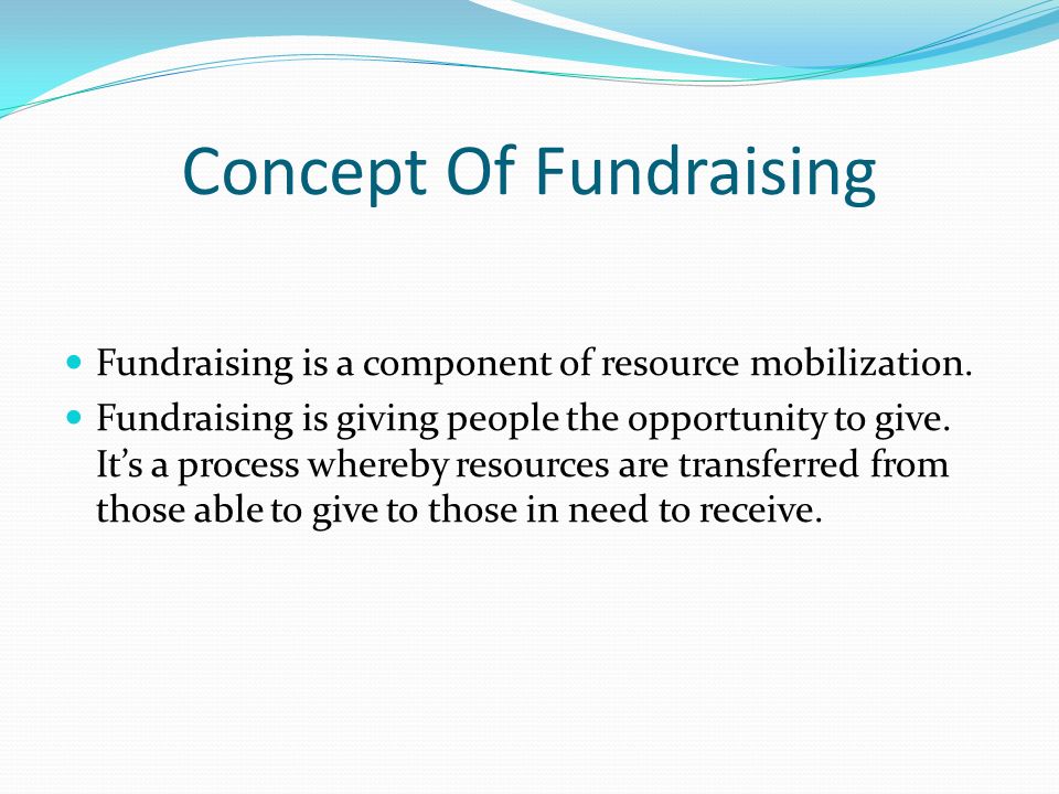 Workshop Resource Mobilization Resource Mobilization Involves