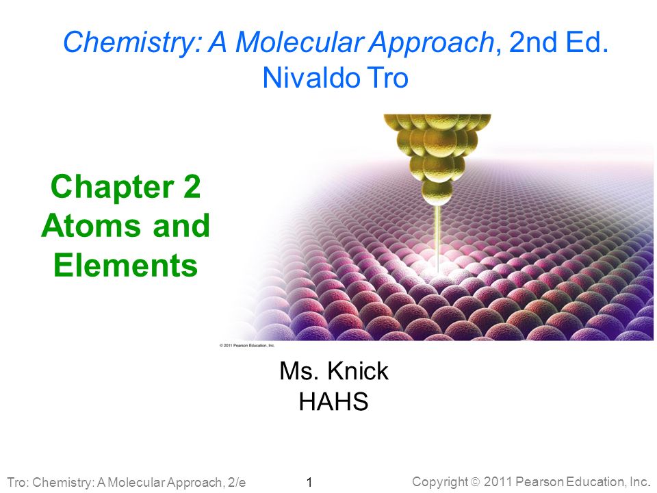 Copyright 2011 Pearson Education Inc Tro Chemistry A