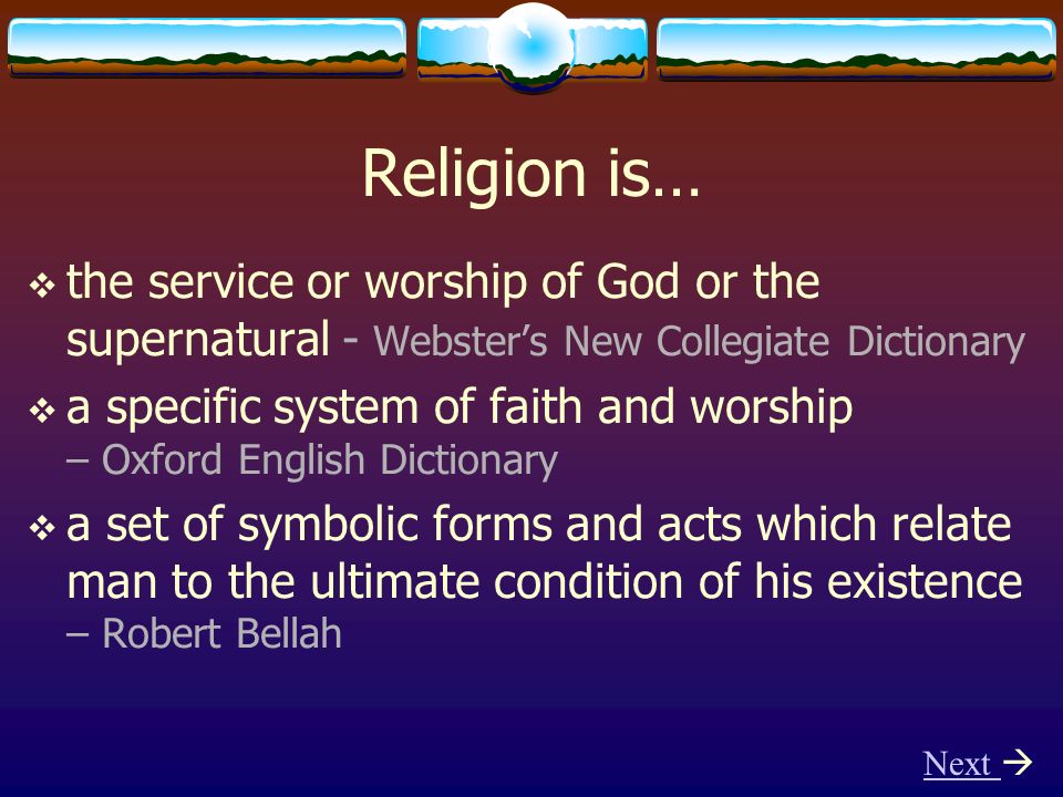 Defining Religion There are countless definitions of religion but they are  not all equal This is an interactive presentation You will periodically be.  - ppt download