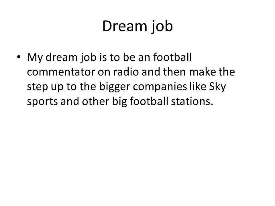 My dream job