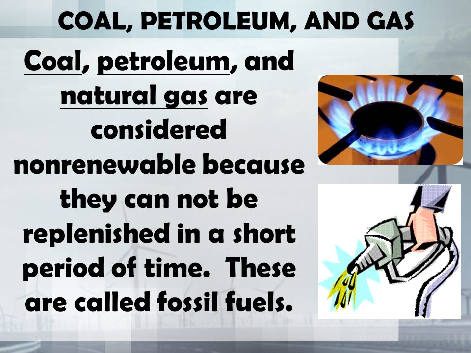 NONRENEWABLE AND RENEWABLE RESOURCES. HMMMM.... What do you think nonrenewable  resources are? Break it down... Nonrenewable? Resource? - ppt download