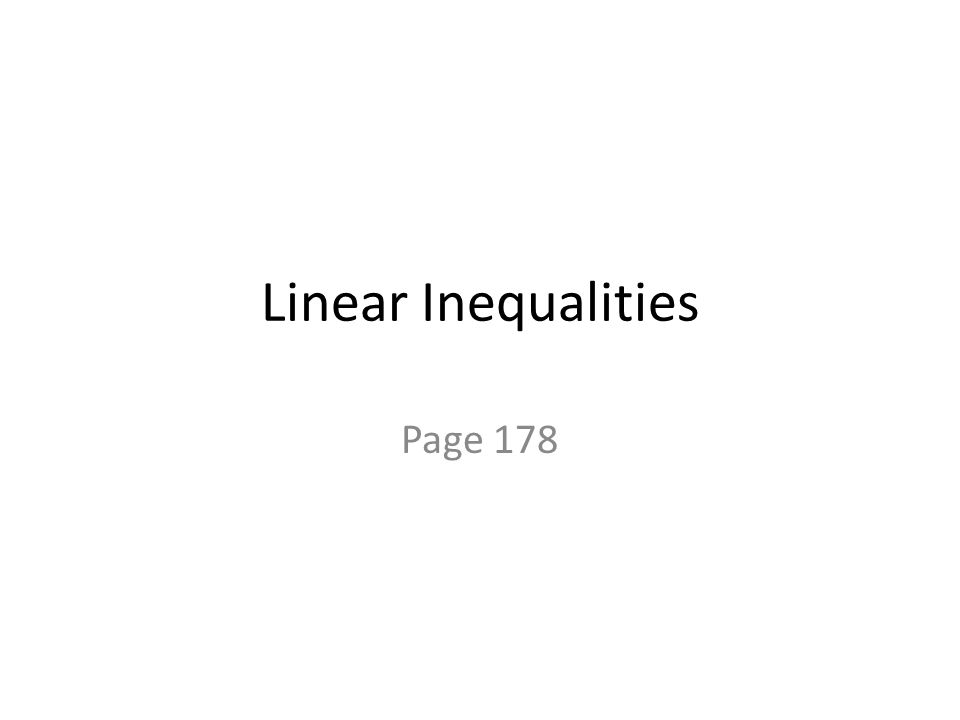 Linear Inequalities Page 178
