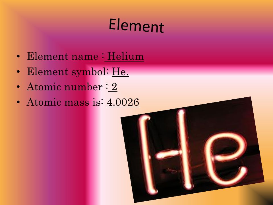 Hill. Element Element daisy aguilar ... Helium By: Tatyuna \u0026 Hill. Element By: daisy \u0026 Helium Element aguilar Tatyuna ...