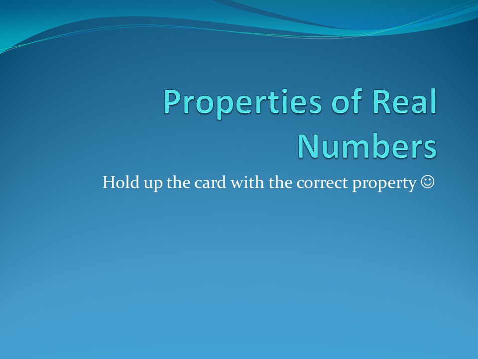 Hold up the card with the correct property