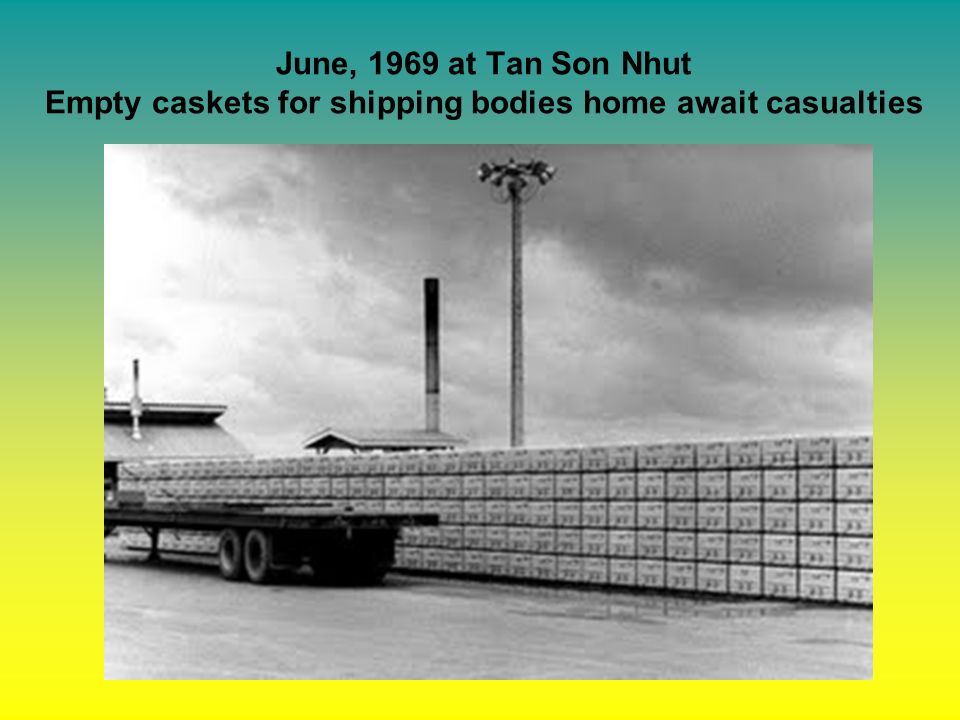 June, 1969 at Tan Son Nhut Empty caskets for shipping bodies home await casualties