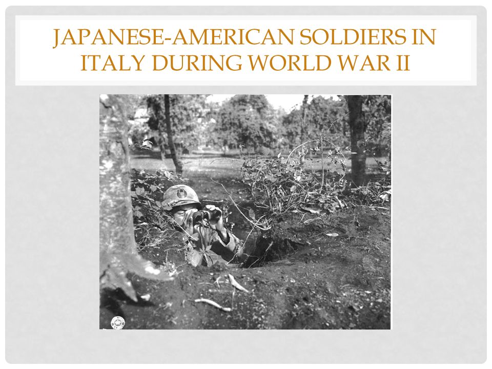 JAPANESE-AMERICAN SOLDIERS IN ITALY DURING WORLD WAR II