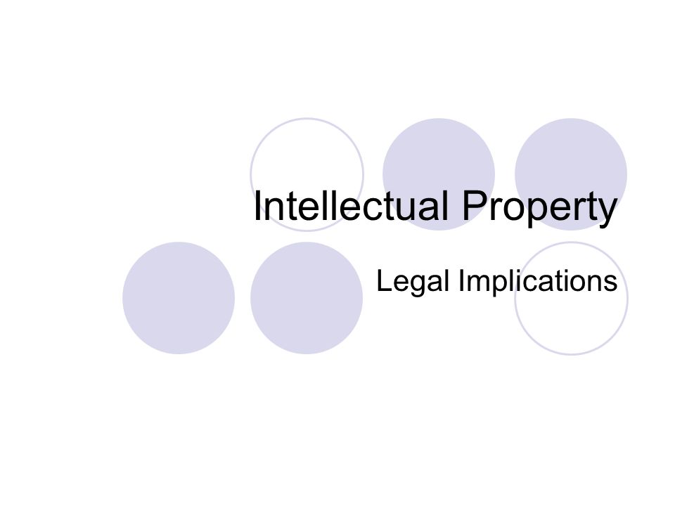 Intellectual Property Legal Implications