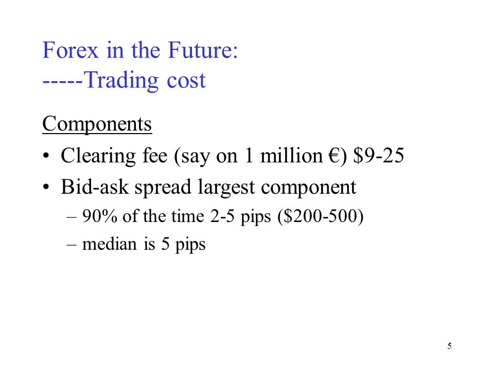 1 Forex in the Future: Implications for Asset Management Campbell R ...