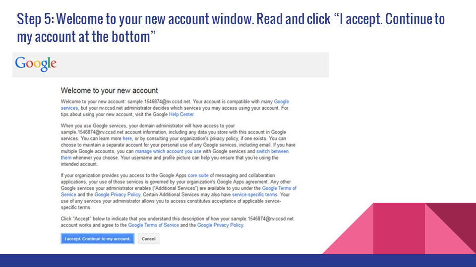 Step 5: Welcome to your new account window. Read and click I accept.
