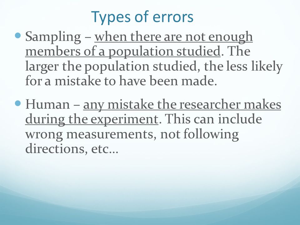 Errors mistakes made during the experiment