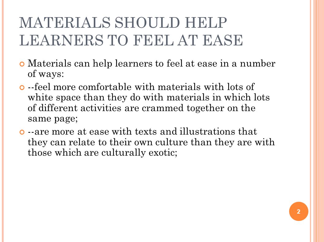 Elt 415 Materials Assessment Part Iii 1 Materials Should Help Learners To Feel At Ease Materials Can Help Learners To Feel At Ease In A Number Of Ways Ppt Download