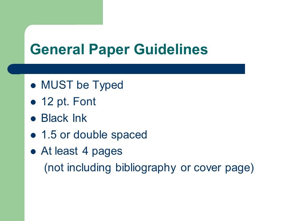 General Paper Guidelines MUST be Typed 12 pt.